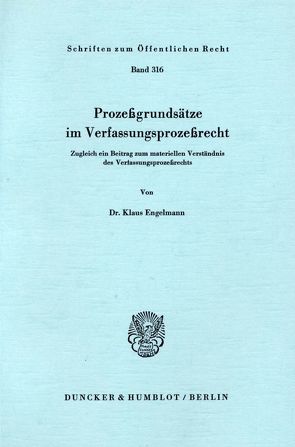 Prozeßgrundsätze im Verfassungsprozeßrecht. von Engelmann,  Klaus