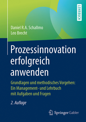 Prozessinnovation erfolgreich anwenden von Brecht,  Leo, Schallmo,  Daniel R.A.