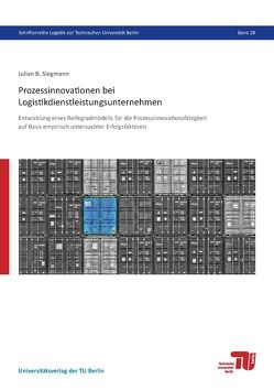 Prozessinnovationen bei Logistikdienstleistungsunternehmen von Siegmann,  Julian