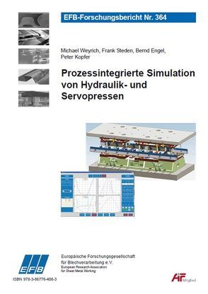 Prozessintegrierte Simulation von Hydraulik- und Servopressen von Engel,  Bernd, Kopfer,  Peter, Steden,  Frank, Weyrich,  Michael
