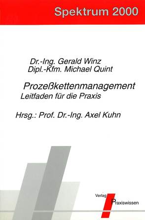 Prozesskettenmanagement von Kuhn,  Axel, Quint,  Michael, Winz,  Gerald