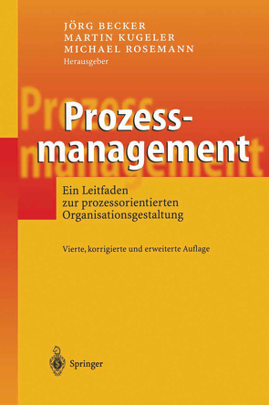 Prozessmanagement von Becker,  Jörg, Kugeler,  Martin, Rosemann,  Michael