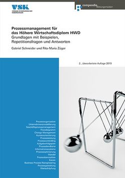Prozessmanagement für das Höhere Wirtschaftsdiplom HWD von Schneider,  Gabriel, Züger Conrad,  Rita-Maria