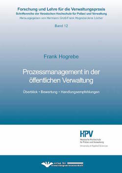 Prozessmanagement in der öffentlichen Verwaltung von Hogrebe,  Frank