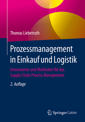 Prozessmanagement in Einkauf und Logistik von Liebetruth,  Thomas