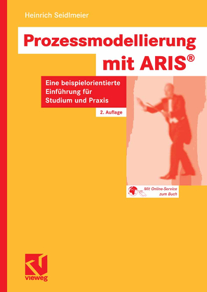 Prozessmodellierung mit ARIS von Seidlmeier,  Heinrich