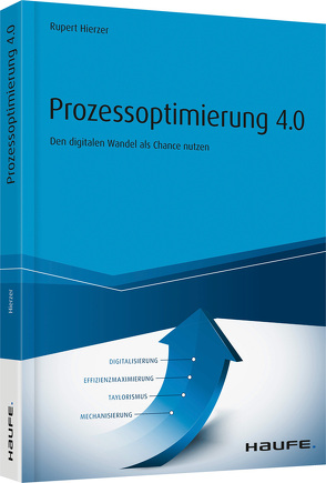 Prozessoptimierung 4.0 von Hierzer,  Rupert