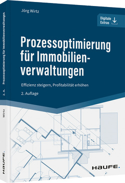Prozessoptimierung für Immobilienverwaltungen von Wirtz,  Jörg