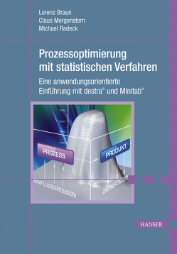 Prozessoptimierung mit statistischen Verfahren von Braun,  Lorenz, Morgenstern,  Claus, Radeck,  Michael