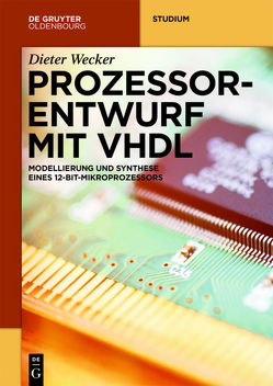 Prozessorentwurf mit VHDL von Wecker,  Dieter