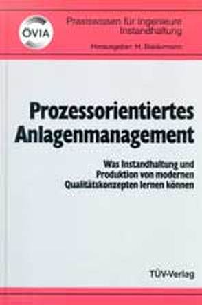 Prozessorientiertes Anlagenmanagement von Ausseninstitut d. Montanuniversität Leoben, Biedermann,  Hubert, ÖIVA