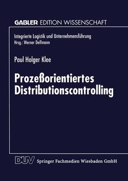 Prozeßorientiertes Distributionscontrolling von Klee,  Paul Holger
