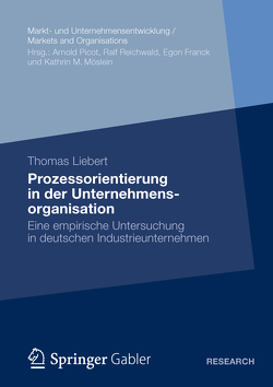 Prozessorientierung in der Unternehmensorganisation von Liebert,  Thomas