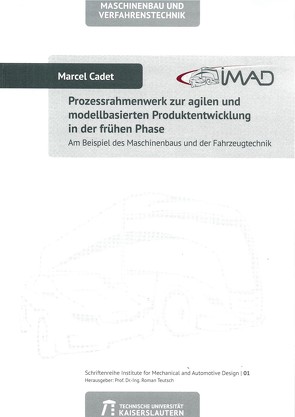 Prozessrahmenwerk zur agilen und modellbasierten Produktentwicklung in der frühen Phase von Cadet,  Marcel