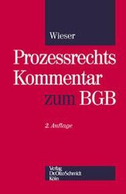 Prozessrechtskommentar zum BGB von Wieser,  Eberhard