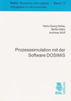 Prozesssimulation mit der Software DOSIMIS von März,  Stefan, Nollau,  Hans G, Wolf,  Andreas