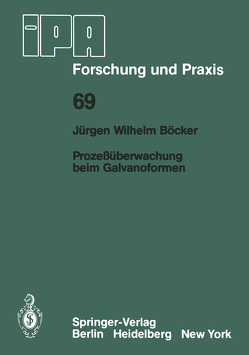 Prozeßüberwachung beim Galvanoformen von Böcker,  J.W.