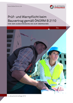 Prüf- und Warnpflicht im Bauvertrag gemäß ÖNORM B 2110 von Gölles ,  Hans, Link,  Doris