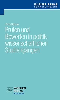 Prüfen in politikwissenschaftlichen Studiengängen von Stykow,  Prof. Dr. Petra