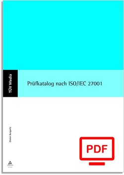 Prüfkatalog nach ISO/IEC 27001 (E-Book,PDF) von Burgartz,  Dieter