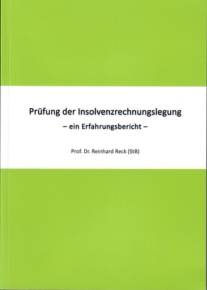 Prüfung der Insolvenzrechnungslegung von Dr. Reck,  Reinhard