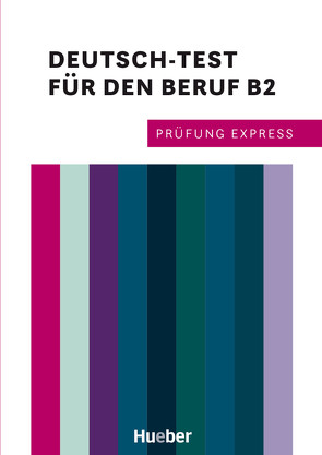 Prüfung Express – Deutsch-Test für den Beruf B2 von Schlüter,  Sabine
