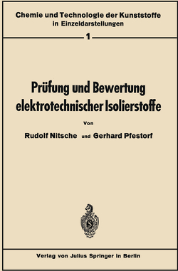 Prüfung und Bewertung elektrotechnischer Isolierstoffe von Nitsche,  Rudolf, Pfestorf,  Gerhard