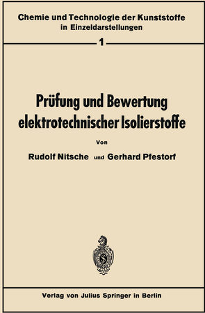 Prüfung und Bewertung elektrotechnischer Isolierstoffe von Nitsche,  Rudolf, Pfestorf,  Gerhard