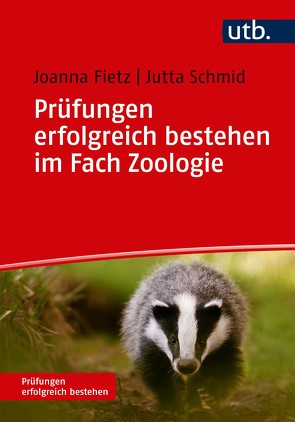 Prüfungen erfolgreich bestehen im Fach Zoologie von Fietz,  Joanna, Schmid,  Jutta
