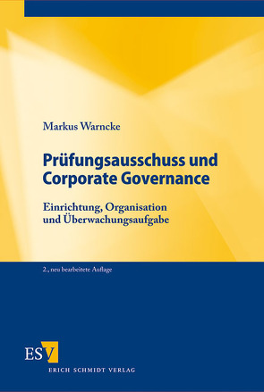 Prüfungsausschuss und Corporate Governance von Warncke,  Markus