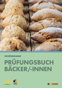 Prüfungsbuch Bäcker/-innen von Schünemann,  Claus