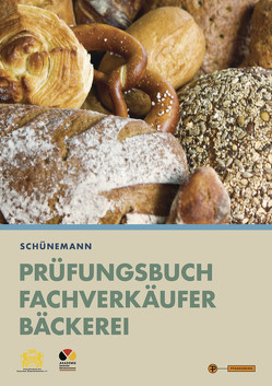 Prüfungsbuch Fachverkäufer Bäckerei von Nelles,  Katharina, Schünemann,  Claus
