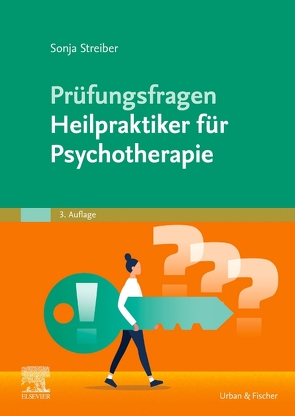 Prüfungsfragen Heilpraktiker für Psychotherapie von Streiber,  Sonja
