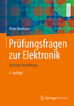 Prüfungsfragen zur Elektronik von Baumann,  Peter