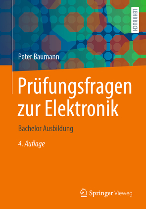 Prüfungsfragen zur Elektronik von Baumann,  Peter