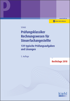 Prüfungsklassiker Rechnungswesen für Steuerfachangestellte von Schulz,  Heiko