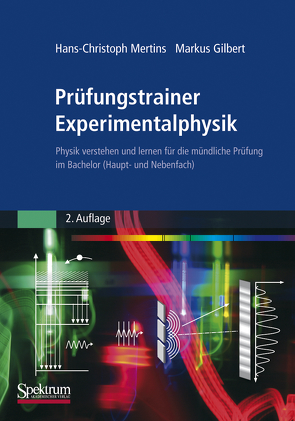 Prüfungstrainer Experimentalphysik von Gilbert,  Markus, Mertins,  Hans-Christoph