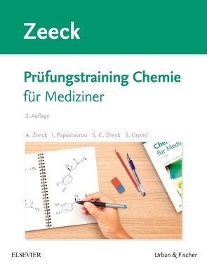 Prüfungstraining Chemie von Grond,  Stephanie, Papastavrou,  Ina, Zeeck,  Axel, Zeeck,  Sabine Cécile