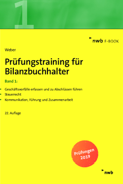 Prüfungstraining für Bilanzbuchhalter, Band 1 von Weber,  Martin