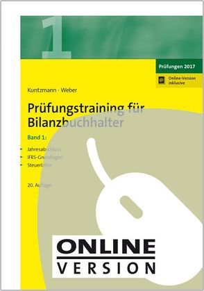Prüfungstraining für Bilanzbuchhalter, Band 1 von Kuntzmann,  Jörg, Weber,  Martin
