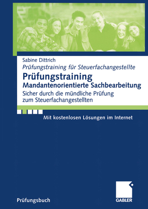 Prüfungstraining Mandantenorientierte Sachbearbeitung von Dittrich,  Sabine, Jürgenliemk,  Ilse