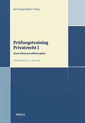 Prüfungstraining Privatrecht I von Geroldinger,  Andreas, Radler,  Moritz