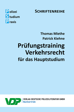 Prüfungstraining Verkehrsrecht für das Hauptstudium von Kiehne,  Patrick, Miethe,  Thomas