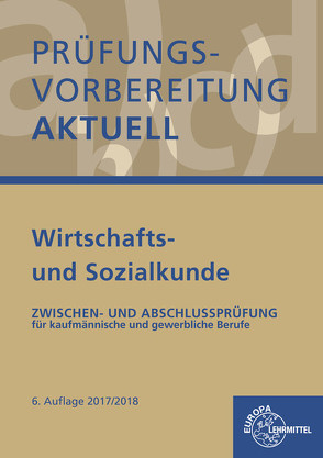 Prüfungsvorbereitung aktuell – Wirtschafts- und Sozialkunde von Colbus,  Gerhard, Luger,  Johann