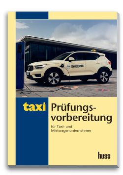 Prüfungsvorbereitung für Taxi- und Mietwagenunternehmer von Gergin,  Ufuk, Kollar,  Herwig
