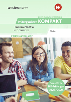 Prüfungsvorbereitung Prüfungswissen KOMPAKT – Kaufmann/Kauffrau im E-Commerce von Sieber,  Michael