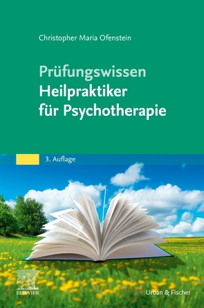 Prüfungswissen Heilpraktiker für Psychotherapie von Ofenstein,  Christopher