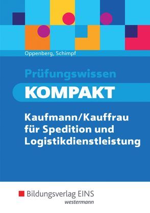 Prüfungswissen kompakt / Prüfungswissen KOMPAKT von Oppenberg,  Heinbernd, Schimpf,  Karl-Heinz
