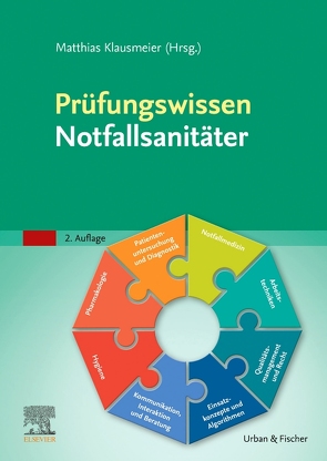 Prüfungswissen Notfallsanitäter von Kaiser,  Guido, Klausmeier,  Matthias, Pillkowsky,  Martin, Sambale,  Tobias, Soltau,  Marten, Thöle,  Matthias