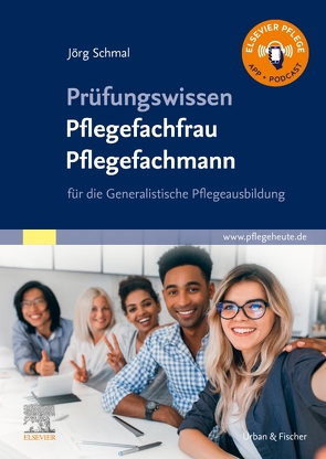 Prüfungswissen Pflegefachfrau Pflegefachmann von Schmal,  Jörg